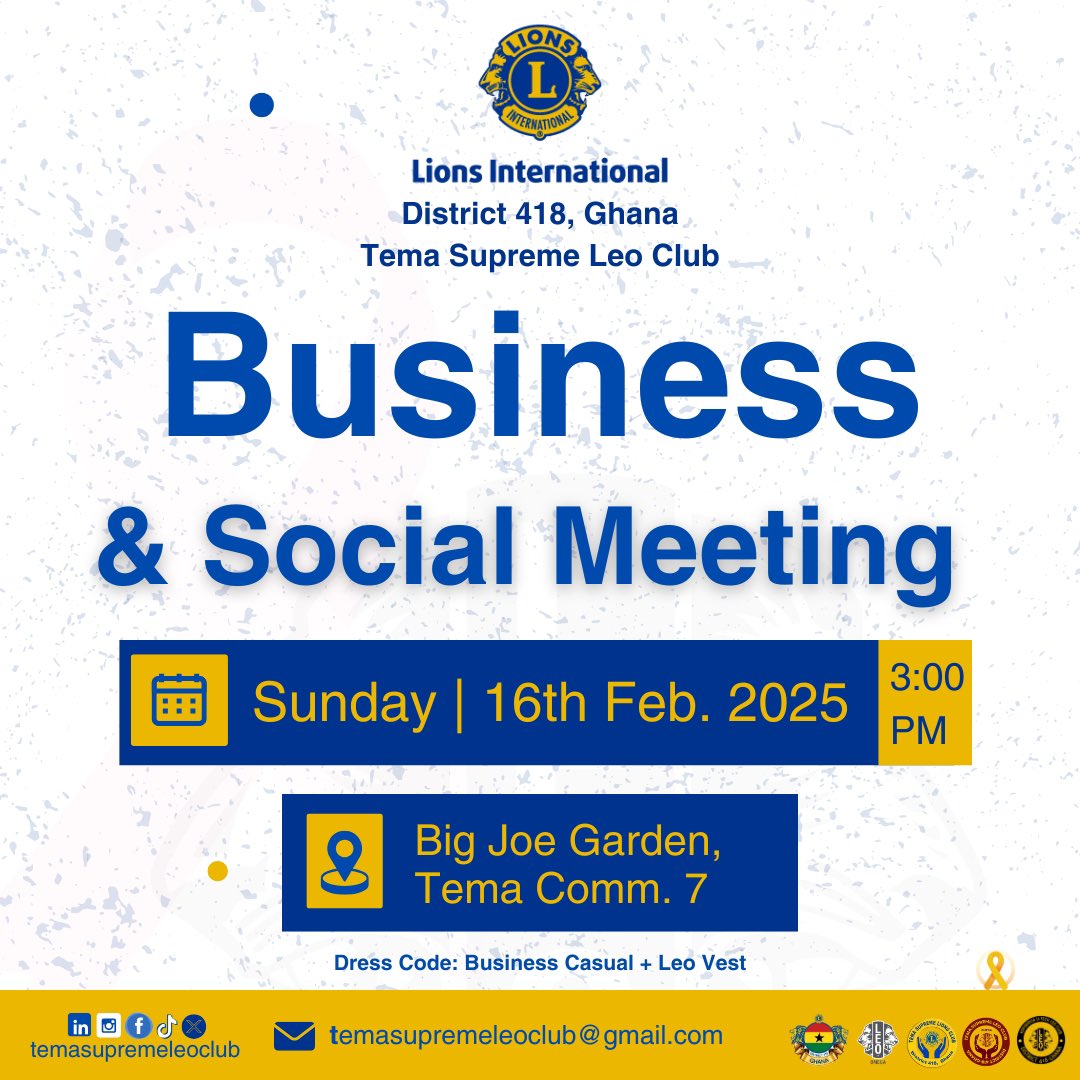 TemaSupreme's tweet photo. Join us for a power-packed Business &amp; Social Meeting—where ideas ignite, connections spark, and greatness is forged!

📅 Date: Sunday, 16th February 2025
⏰ Time: 3:00 PM SHARP!
📍 Venue: Big Joe Garden, Tema Community 7
👔 Dress Code: Business Casual + Leo Vest

#makeyourmark https://t.co/vZHgQ29Hst