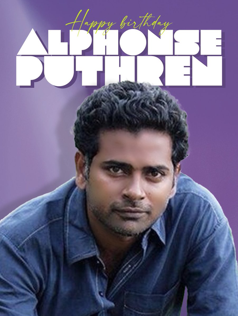 Wishing you happiness, good health, and everything amazing. Have a fantastic year ahead ♥️ 

 #HBDAlphonsePuthren