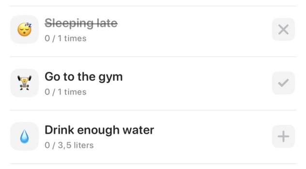 Version 1.10.2 is available.
- Added new habit type: Check-in.
- With Check-in habits, you can now toggle back to reset them.
- Apple Watch habit tracking improved, you can now track your habits by tapping directly on the list.
- Minor bug fixes and improvements.