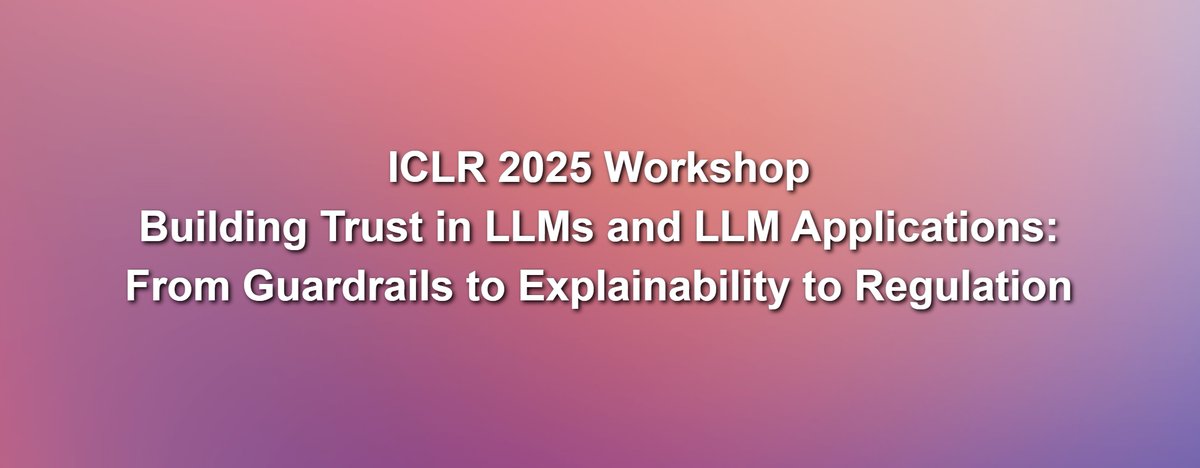 🚨 One Day Left! 🚨
Submit your work to the ICLR 2025 Workshop on Building Trust in LLMs and LLM Applications. We accept both Full Papers and Tiny Papers!
building-trust-in-llms.github.io/iclr-workshop/…