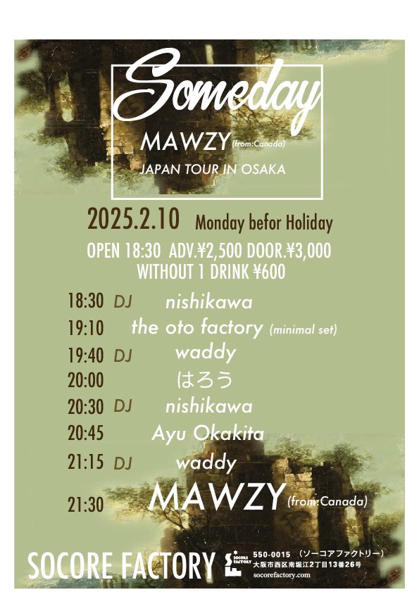 waddy1984's tweet photo. 今夜！こちら！

2/10(Mon)
SOCORE FACTORY presentsSomedayMAWZY (from:Canada) Japan Tour In Osaka

■Guest Live
MAWZY 

■Japan Act
Ayu Okakita
the oto factory (minimal set)
はろう

■DJ
nishikawa
waddy

Start:18:30
Adv:¥2,500 (D別) / Door:¥3,000 (D別) https://t.co/FFChcoSDBs