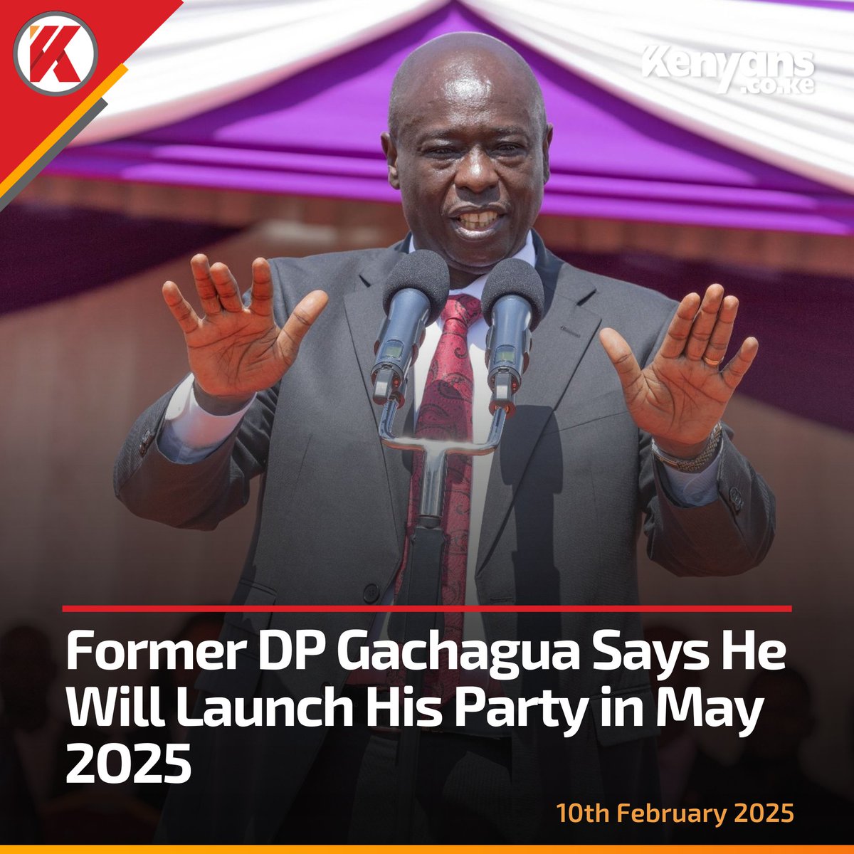 Former DP Gachagua says he will launch his party in May 2O25
