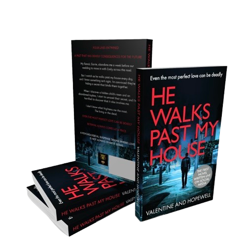 HE WALKS PAST MY HOUSE by Valentine and Hopewell
Available as paperback, Kindle ebook and hardback on Amazon worldwide and major bookshops