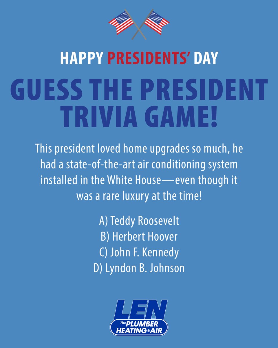 LenThePlumber's tweet photo. Happy #PresidentsDay 🦅 Do you think you know the answer to the trivia? Reply back your guesses below! https://t.co/j4MzgPmH2P