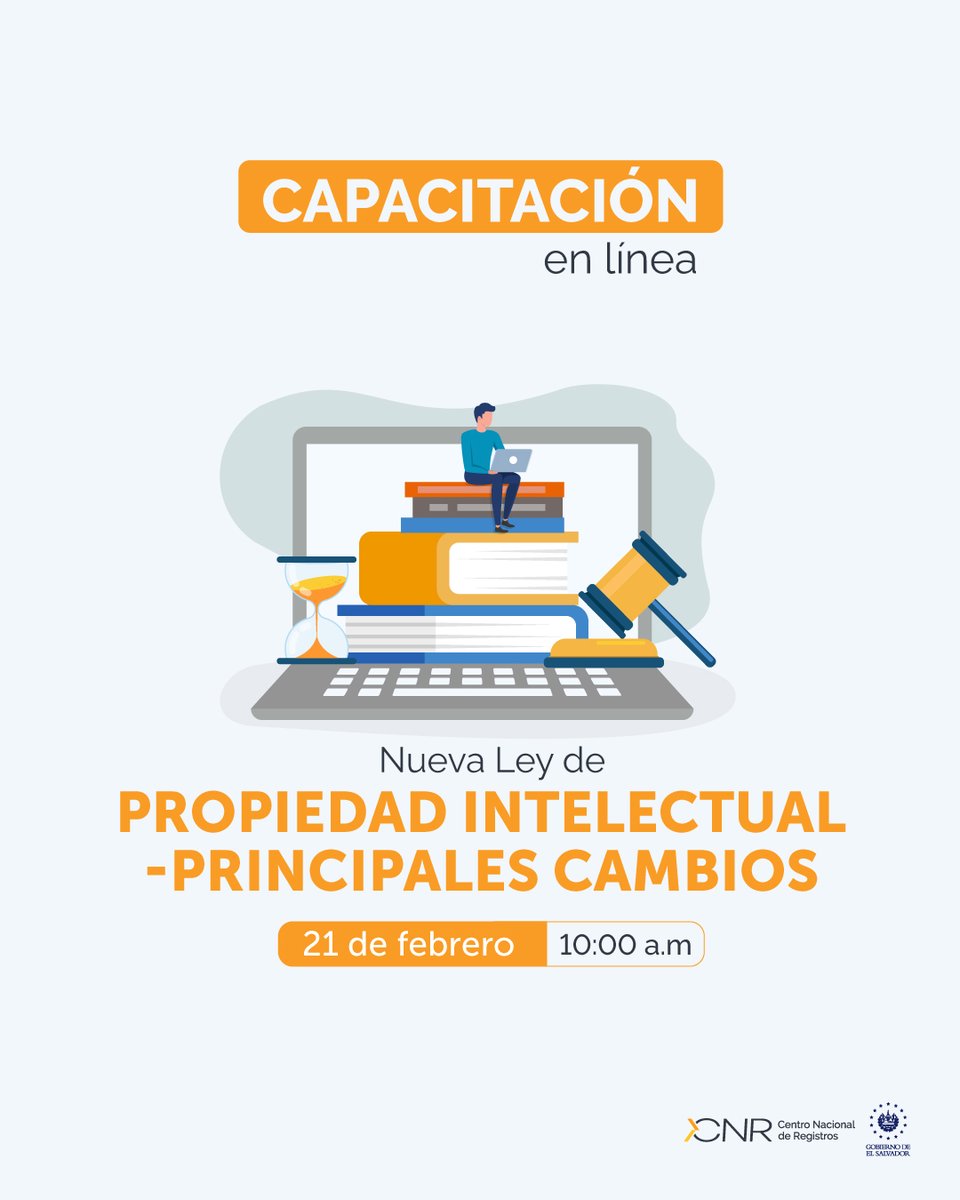 Participa este viernes 21 de febrero en nuestro webinar “Nueva Ley de Propiedad Intelectual - principales cambios" 

⏰10:00 a.m

Puedes reservar tu cupo ingresando al siguiente enlace 
e.cnr.gob.sv/ServiciosOL/co…

A los inscritos les estaremos enviando un correo con el enlace para