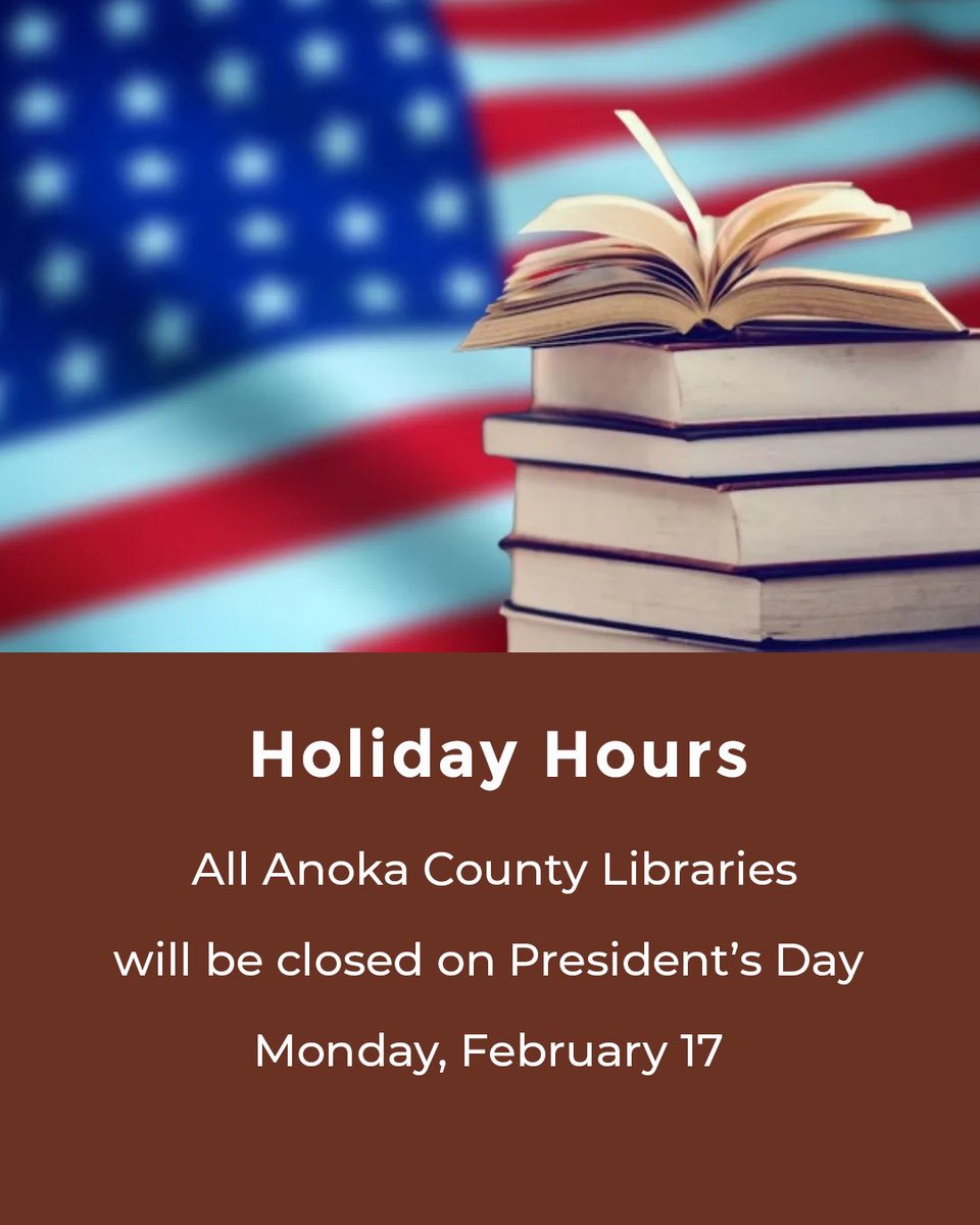 Just a reminder of our holiday hours, Anoka County Library is closed on Monday, 2/17 for President's Day and will reopen on Tuesday, 2/18. 

Access library services that are always available (even when the library is closed): anokacountymn.gov/2581/Mobile-Ap…