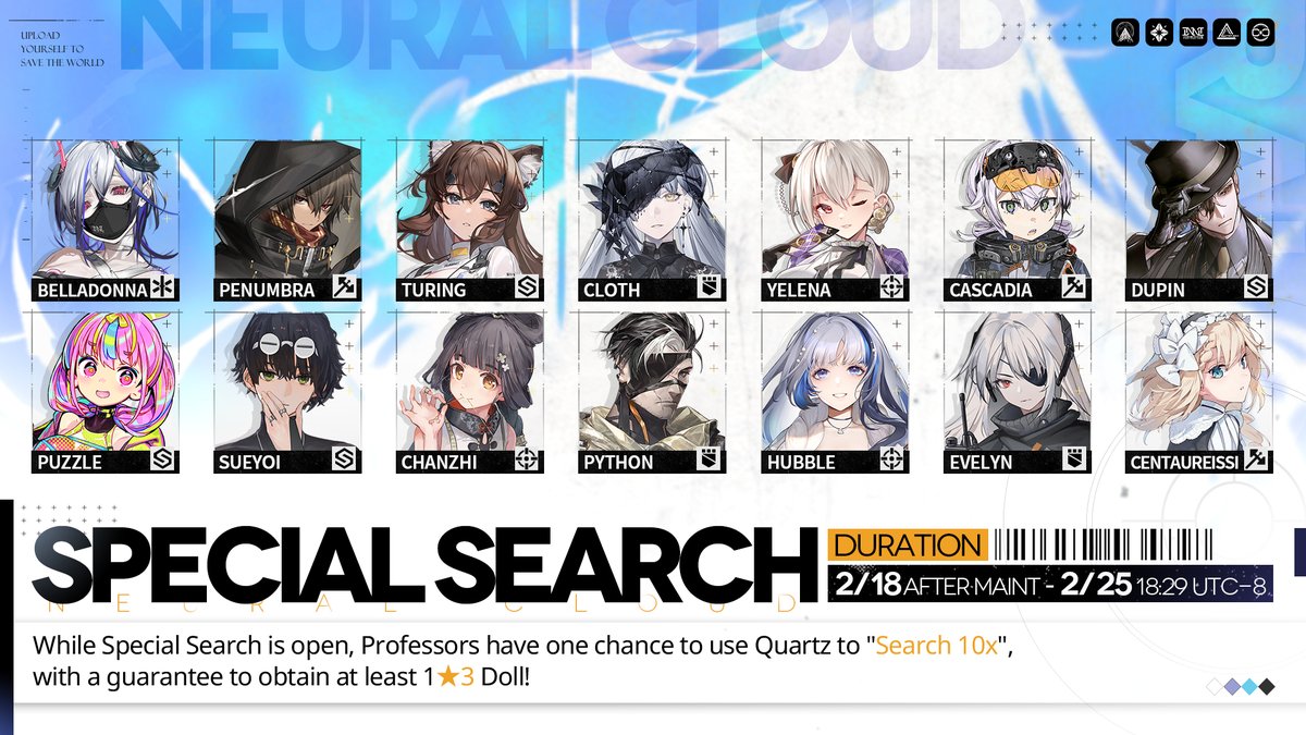 Dear Professor,
Special Search will be available after the maintenance on February 18th. You’ll be able to use Quartz for a 10-pull in Special Search, where a ★3 Doll is guaranteed! Please read on for details.

#NeuralCloud