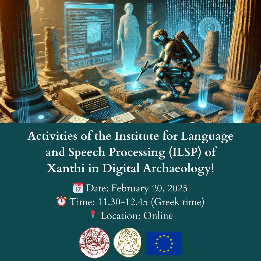📢 Activities of the ILSP of Xanthi in Digital Archaeology 🏺🤖
🗓 Feb 20, 2025 | ⏰ 11:30 AM (Greece Time)


You can find the zoom link here: talos-ai4ssh.uoc.gr/iel-xanthis-fe…
~
#TALOSLab #UOC #crete #Archaeology #CulturalHeritage #AI #3DReconstruction #VirtualReality #ILSPXanthi