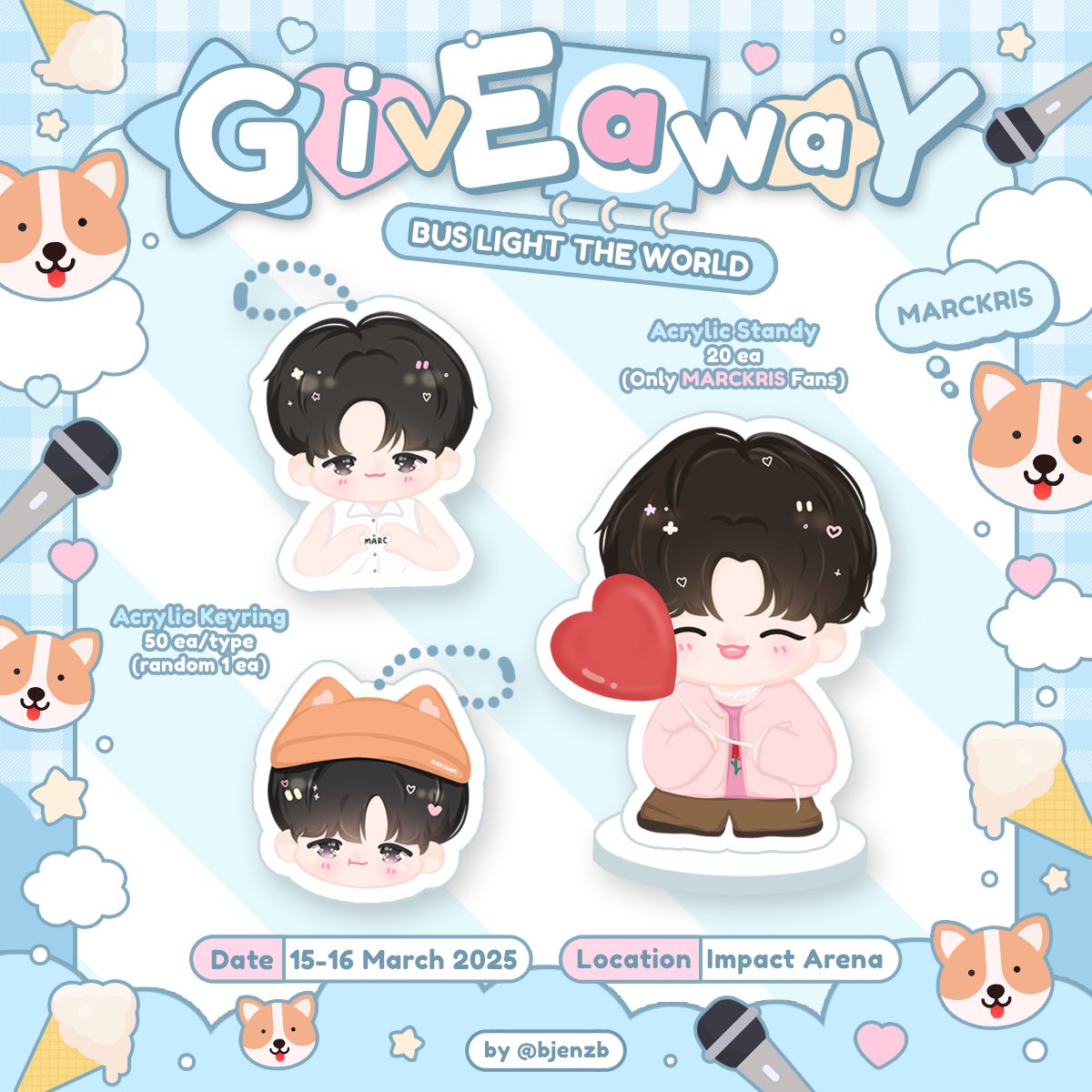 BJenzB's tweet photo. pls  rt & show this tweet𓂂𓏸 
GIVEAWAY #MARCKRIS ˳ ˳🐶
#BUS_LIGHTTHEWORLD

100 ea ! ♡♡ ( 50 ea /วัน )
𓏸Acrylic Keyring type 1
𓏸Acrylic Keyring type 2

Special for MARCKRIS fans ( 20 ea /วัน )
(โชว์ไอเท็มเกียวกับมาร์คคริส🦖)
𓏸 Acrylic Standy 20 ea
𓏸 Acrylic Hair Clip 20 ea (เพิ่มจากในพรีวิว)

📍location : Impact Arena
📍date : 15 - 16 march 2025 | time : tba