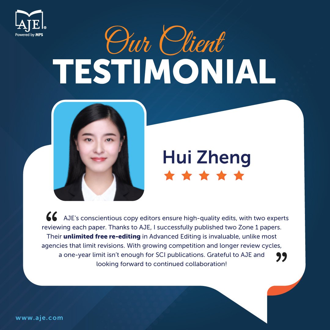Thanks to AJE's expert editors and unlimited free re-editing, Hui Zheng successfully published two Zone 1 papers! With growing competition and longer review cycles, quality editing makes all the difference. Ready to boost your research success? Try AJE today! 

#PublishedWithAJE