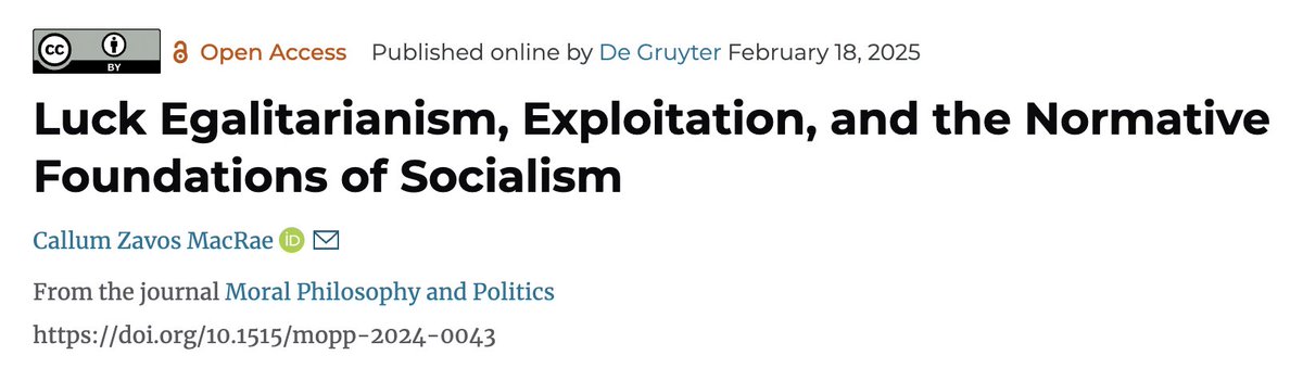 Interdisciplinary Centre for Ethics 🇪🇺 (@incet_uj) on Twitter photo 📢 New publication 🗞️by Callum Zavos MacRae (<a href="/CallumZMacRae/">Callum Zavos MacRae</a>) "Luck Egalitarianism, Exploitation, and the Normative Foundations of Socialism" @ Moral Philosophy and Politics (<a href="/degruyter_brill/">De Gruyter Brill ➡️ @degruyterbrill.bsky.social</a>) #philosophy #ethics #political_philosophy
degruyter.com/document/doi/1… 📢 New publication 🗞️by Callum Zavos MacRae (<a href="/CallumZMacRae/">Callum Zavos MacRae</a>) "Luck Egalitarianism, Exploitation, and the Normative Foundations of Socialism" @ Moral Philosophy and Politics (<a href="/degruyter_brill/">De Gruyter Brill ➡️ @degruyterbrill.bsky.social</a>) #philosophy #ethics #political_philosophy
degruyter.com/document/doi/1…