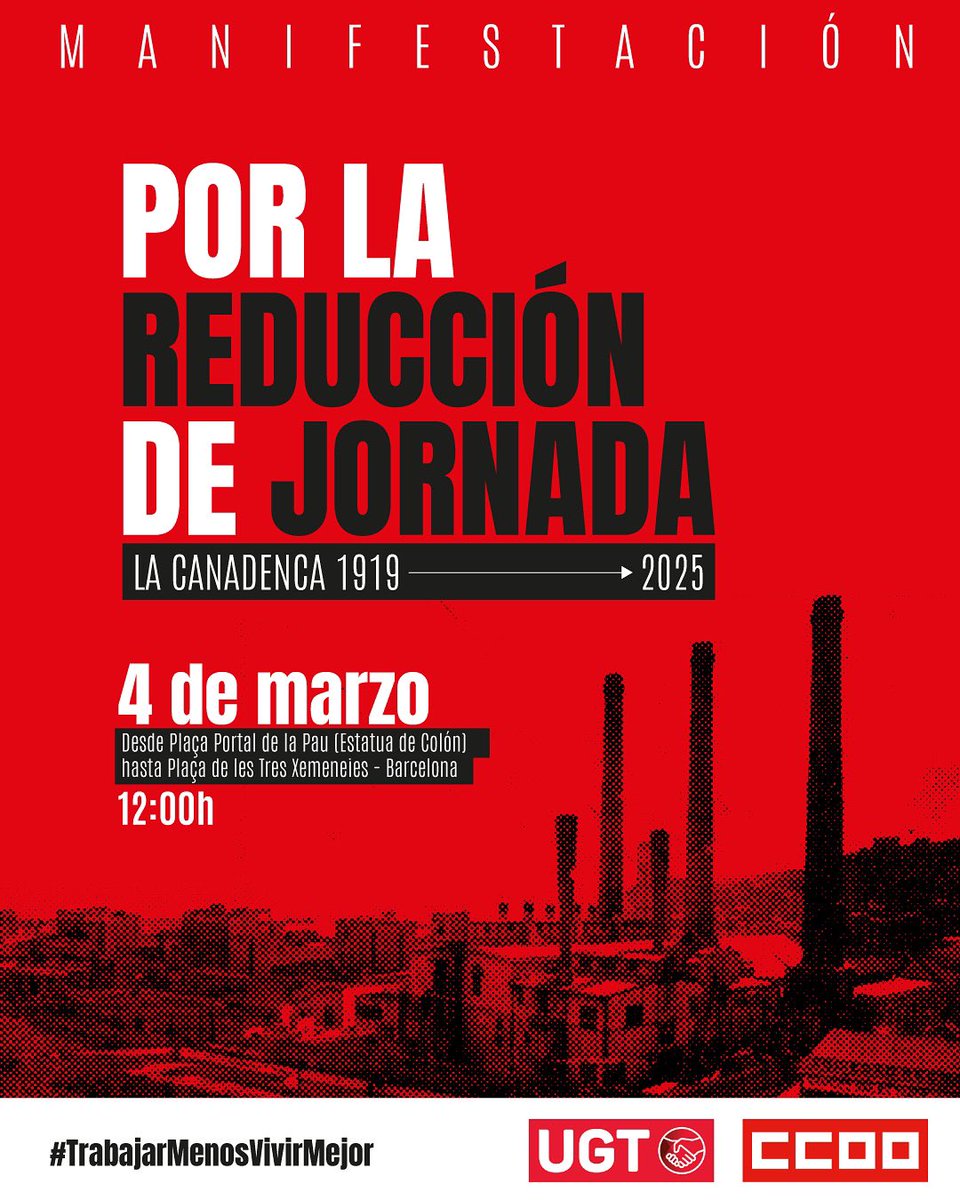 📢🪧💥 ¡Nos vemos en Barcelona el 4 de marzo!

Volvemos a alzar la voz en la ciudad que vio cómo la huelga de La Canadenca conquistó la jornada de 8 horas.

‼️Más de un siglo después, la lucha sigue: el tiempo de las personas trabajadoras vuelve a estar en juego.

El Gobierno ha