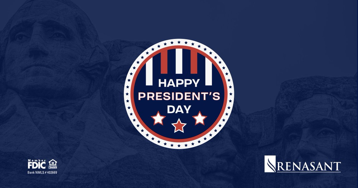 All Renasant locations will be closed today in honor of the federal holiday. We are thankful to all the Presidents who have bravely led our country.

And remember - you can manage all your basic banking needs through Renasant's online banking or mobile app anytime!
