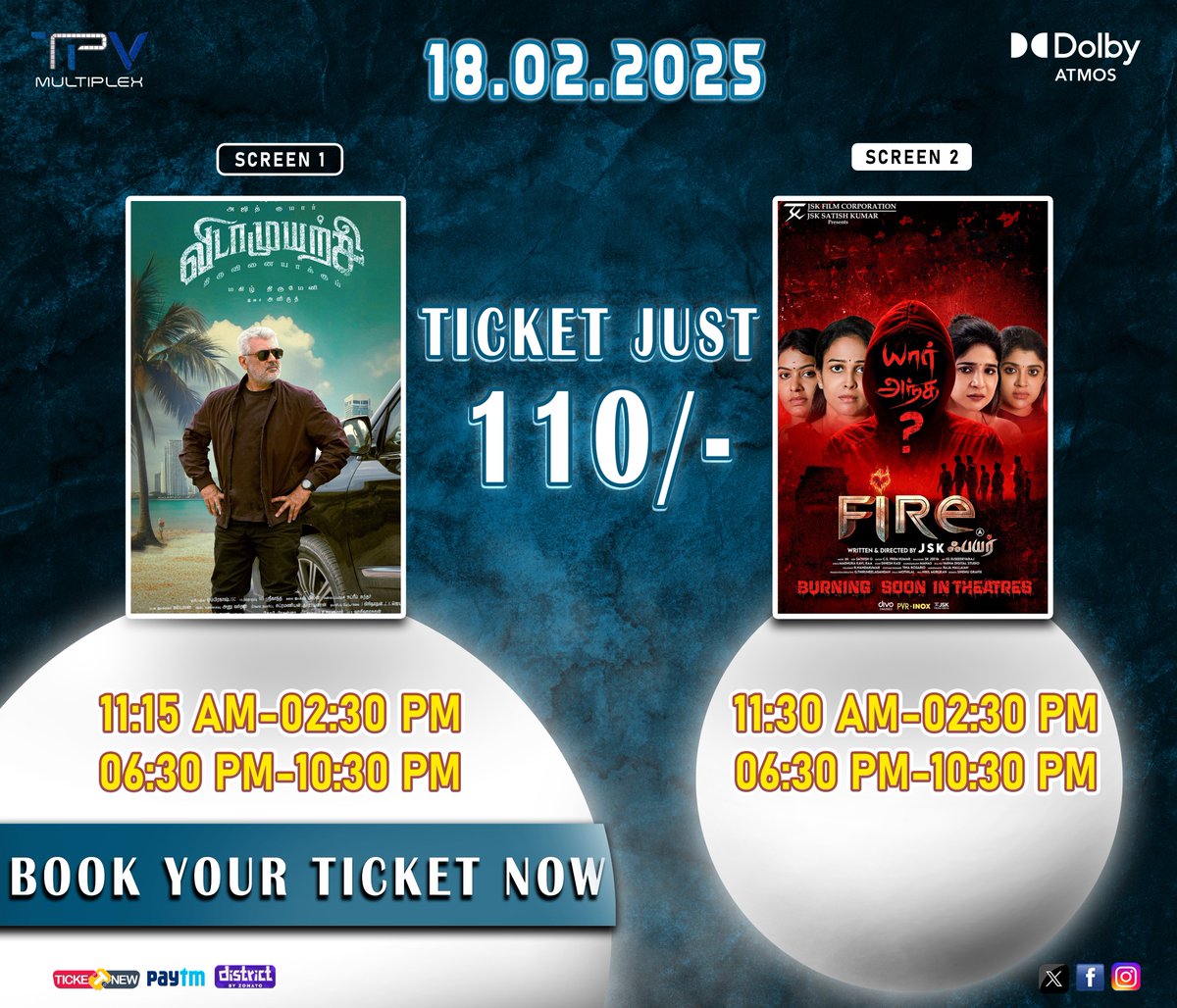 SKMA81's tweet image. latest blockbusters at @TPVMultiplex 

 #VidaaMuyarchi
 on Screen 1  
#FireMovie
on Screen 2. 

Tickets just ₹110/- each. 

Book now for showtimes on 18.02.2025. Don't miss out #tpvmultiplex #AjithKumar #Trisha #BalajiMurugaDoss #RachithaMahalakshmi #ReginaCassandra