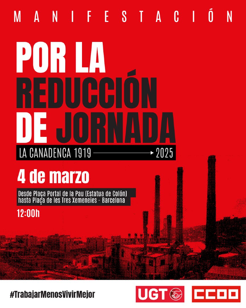✊ El próximo 4 de marzo, ¡salimos a las calles por la #ReducciónJornadaLaboral!

💥 Toca #TrabajarMenosVivirMejor 

‼️ La huelga de La Canadenca supuso una conquista que, tras más de 100 años de ocho horas de trabajo, ¡ha llegado el momento del cambio! 

🔥 ¡MOVILÍZATE! ¡TE