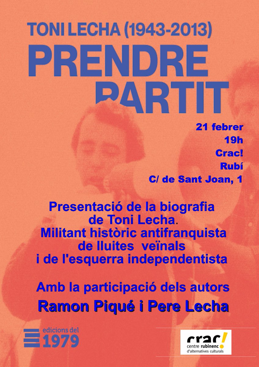 Presentació del llibre PRENDRE PARTIT 

 Una biografia del militant històric antifranquista, de lluites veïnals i de l'esquerra independentista.

Amb la participació dels autors, Ramon Piqué i Pere lecha.

Hi haurà punt de venda del llibre de la mà de l'editorial un cop acabat.