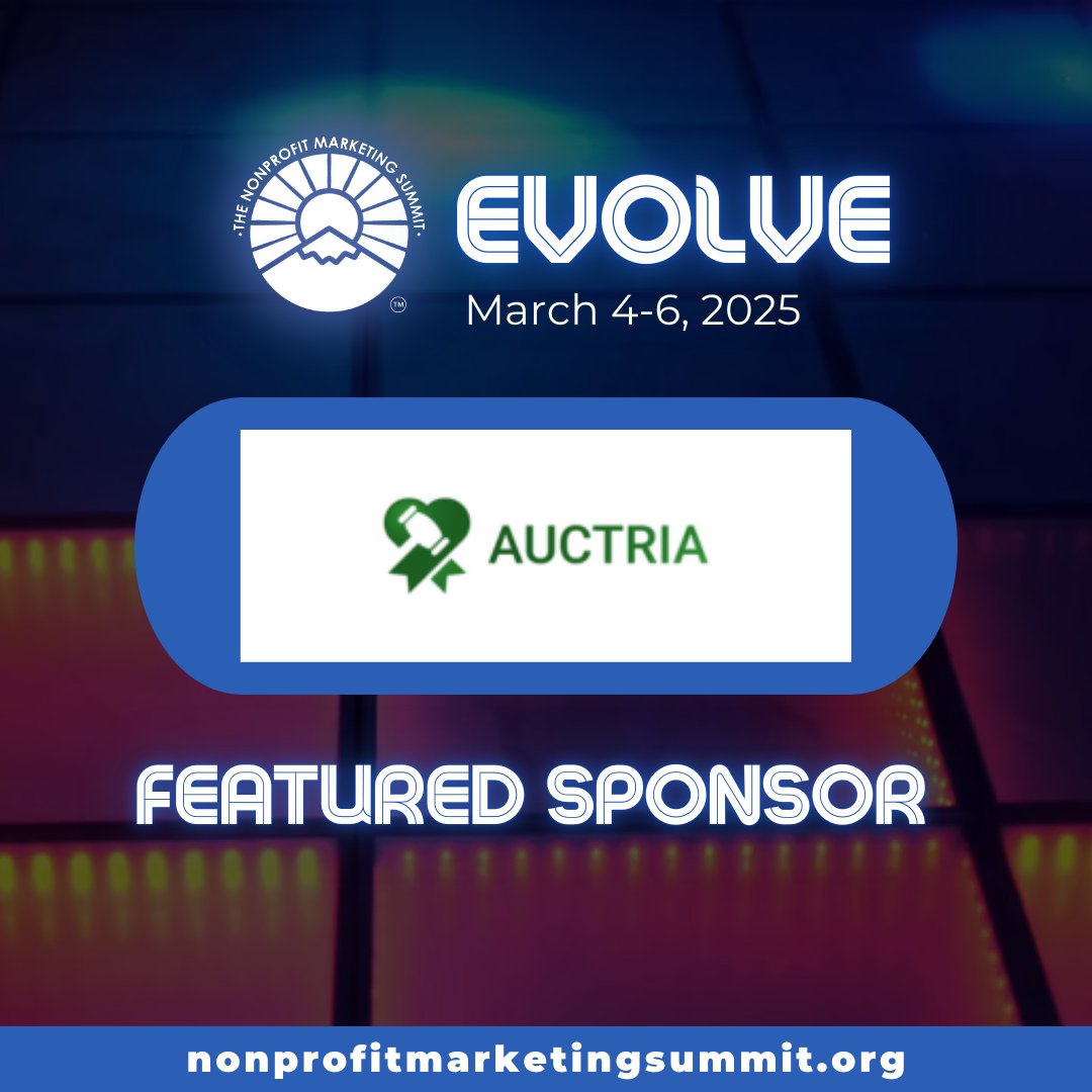 Auctria is proud to sponsor the #NMS2025: Evolve!
Mark your calendars for March 4–6 for the virtual non-profit conference of the year hosted by @<a href="/CommunityBoost/">Community Boost</a>

The future is here. Are you ready to evolve? Check it out: hubs.li/Q02-xnRj0