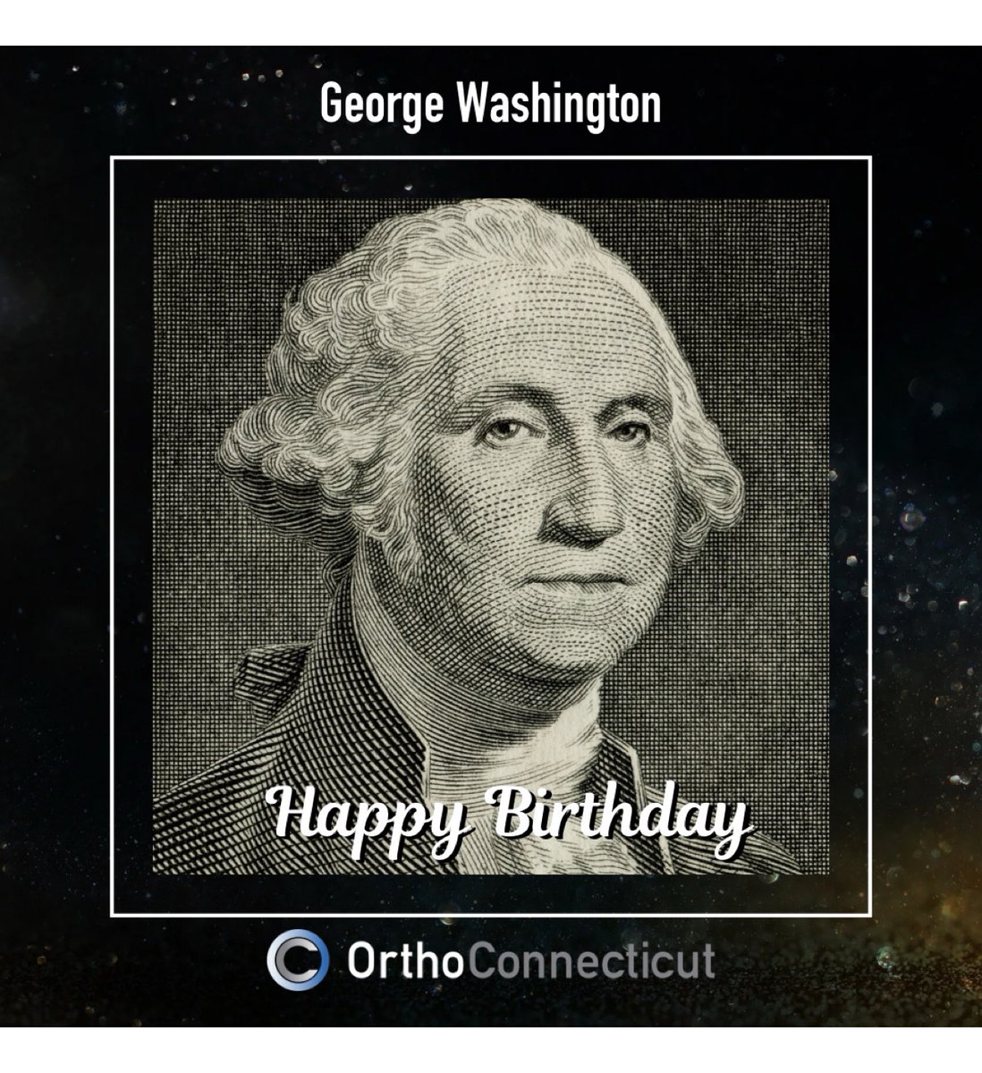 OrthoCTDanbury's tweet image. Happy Birthday, George Washington! Today, we honor America’s first president—an icon of resilience. At OrthoConnecticut, we celebrate strength in history and health! #GeorgeWashington #OrthopedicCare #StrengthInHealth #OrthoConnecticut #HealthyLiving