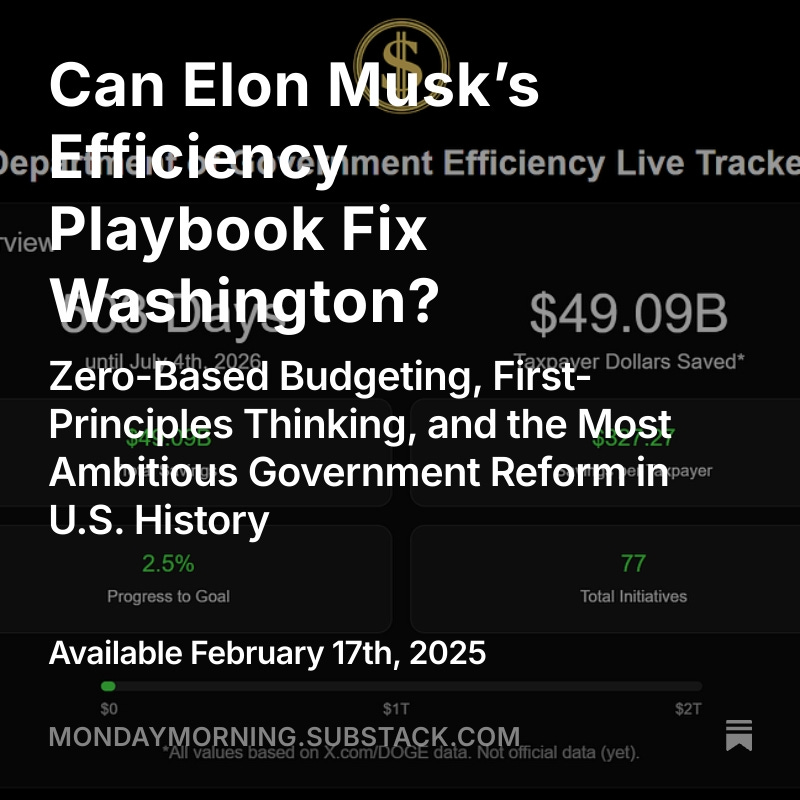 Can Elon Musk’s Efficiency Playbook Fix Washington?
open.substack.com/pub/mondaymorn…