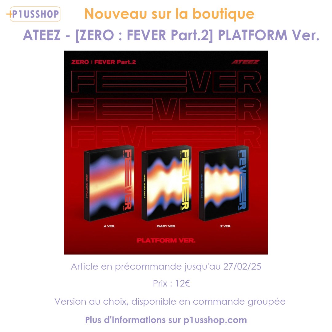 p1usshop's tweet photo. Nouveau sur la boutique ATEEZ - [ZERO : FEVER] PLATFORM Ver. disponible sur notre site https://t.co/AEp9J4BOrF

Article en précommande jusqu’au 27/02/25

Version PLATFORM 
Prix : 12€

#ATEEZ #에이티즈
#FEVER_Part_1 #FEVER_Part_2 #FEVER_Part_3 #FEVER_EPILOGUE https://t.co/0jMFz6EhAn