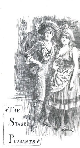From Jerome K. Jerome’s StageLand - curious manners &amp; customs of its inhabitants.
‘The Stage peasantry do not talk much - they like to be told long &amp; complicated stories about wrongs done years ago to people that they never heard of. They seem to be able to grasp these stories.’