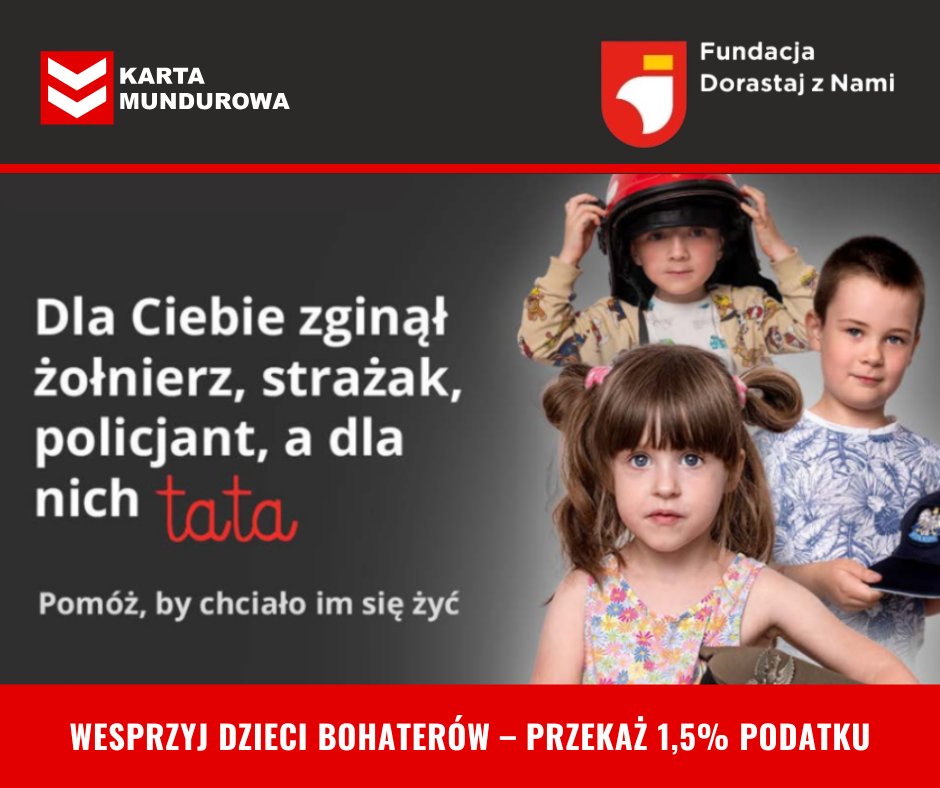 Karta Mundurowa (@kartamundurowa) on Twitter photo Wesprzyj dzieci Bohaterów, którzy nigdy nie wrócili ze służby – przekaż 1,5% podatku
Wspomóż <a href="/fundacja_DZN/">Fundacja Dorastaj z Nami</a> - organizację, której głównym celem działania jest długotrwałe wspieranie dzieci poległych podczas służby funkcjonariuszy służb i żołnierzy.
dorastajznami.org/chce-pomoc/prz… Wesprzyj dzieci Bohaterów, którzy nigdy nie wrócili ze służby – przekaż 1,5% podatku
Wspomóż <a href="/fundacja_DZN/">Fundacja Dorastaj z Nami</a> - organizację, której głównym celem działania jest długotrwałe wspieranie dzieci poległych podczas służby funkcjonariuszy służb i żołnierzy.
dorastajznami.org/chce-pomoc/prz…