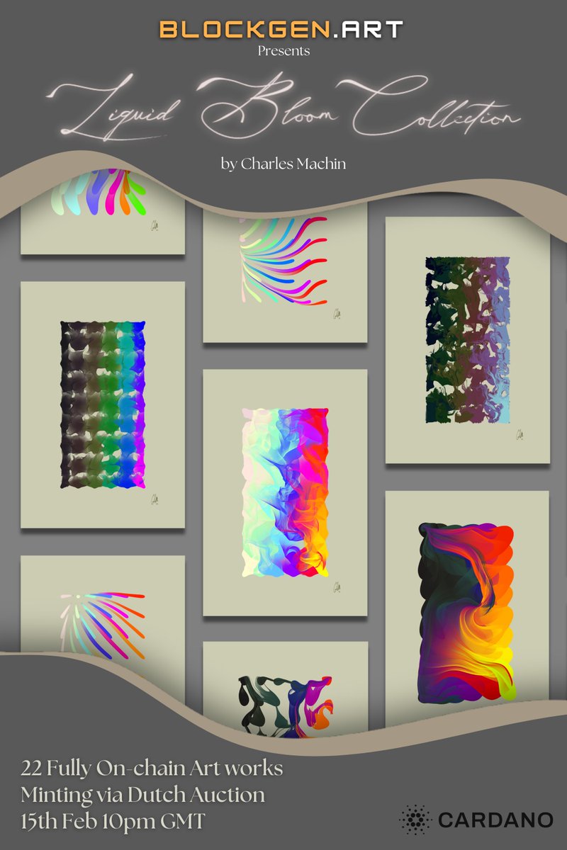 BlockGen.art | Empowering artists with 'Construct' (@blockgenart) on Twitter photo blockgen.art presents..
Liquid Bloom Collection by <a href="/CM_GenArt/">Charles Machin - Code Art</a> - a digital exploration of expressive mark-making, where compact algorithms evoke emotion, gesture & rhythm.
28 exquisite artworks
- 22 for sale via Dutch Auction (150 > 100 ADA)
- 6 airdropped randomly to blockgen.art presents..
Liquid Bloom Collection by <a href="/CM_GenArt/">Charles Machin - Code Art</a> - a digital exploration of expressive mark-making, where compact algorithms evoke emotion, gesture & rhythm.
28 exquisite artworks
- 22 for sale via Dutch Auction (150 > 100 ADA)
- 6 airdropped randomly to