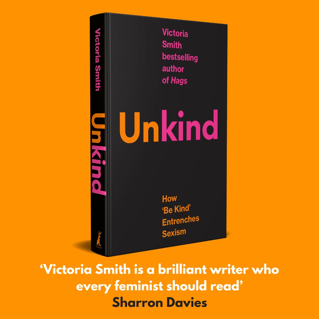 FleetReads's tweet image. 'Victoria Smith is a brilliant writer who every feminist should read' @sharrond62 

(Un)kind explores how the 'be kind' commandment distorts human relationships and works out worst of all for women.

Get your copy of @Glosswitch's #Unkind now:  brnw.ch/21wQAtn