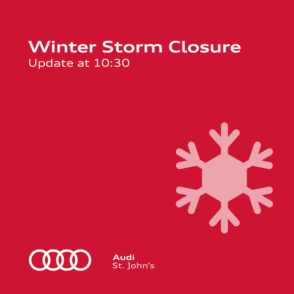 AudiStJohns's tweet photo. Due to the current weather conditions, we are closed for the morning, with an update coming at 10:30. https://t.co/gcbd4pRP4D