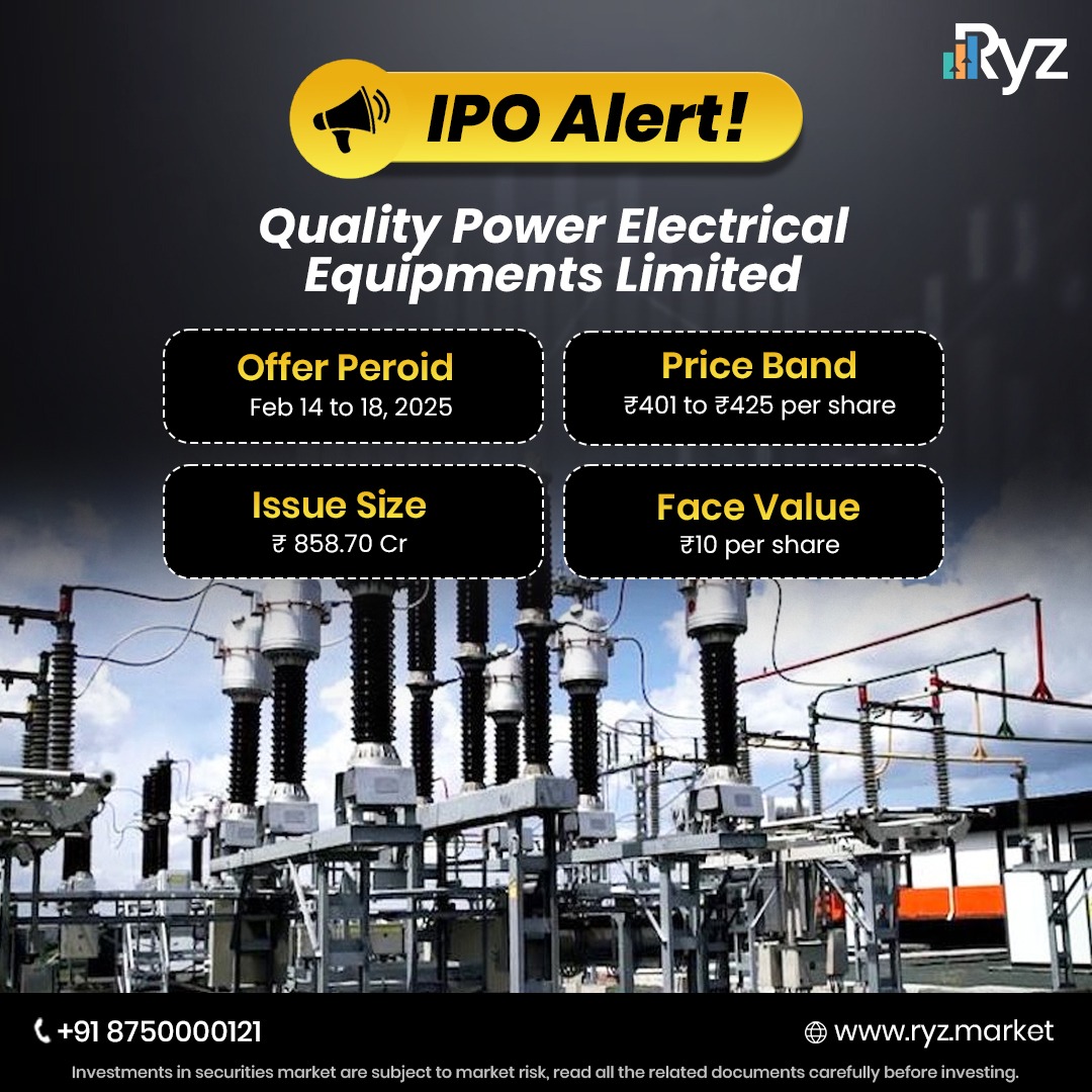 RYZMARKETS's tweet photo. Quality Power Electrical Equipments Limited IPO is here! 🔥
📅 Offer Period: Feb 14 to 18, 2025
💰 Price Band: ₹401 - ₹425 per share
📊 Issue Size: ₹858.70 Cr
💵 Face Value: ₹10 per share

#IPOAlert #StockMarket #InvestSmart #QualityPowerIPO #MarketNews #StockMarketIndia #RYZMarket #Finance #WealthCreation #Trading
