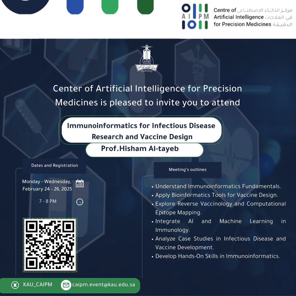 📢إعلان يسر المركز دعوتكم لحضور ورشة عمل بعنوان  Immunoinformatics for Infectious Disease Research and Vaccine Design 
🗓️الموعد: الاثنين -الأربعاء ٢٤-٢٦ فبراير ٢٠٢٥ م، 
🕖الساعة ٧:٠٠ مساء 
🛜عبر منصة بلاك بورد للتسجيل  forms.gle/LbWMx2EX2HPrUk…