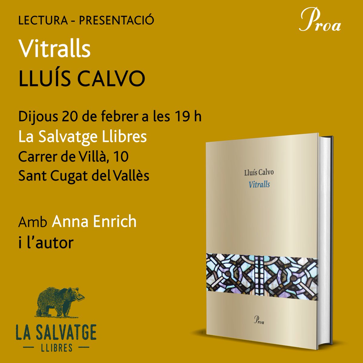 I dijous 20 de febrer presentació de 'Vitralls' a La Salvatge Llibres de Sant Cugat, amb <a href="/AnnaEnrich5/">Anna Enrich</a>.
<a href="/Ed_proa/">Edicions Proa</a> <a href="/lasalvatge/">La Salvatge Llibres</a>