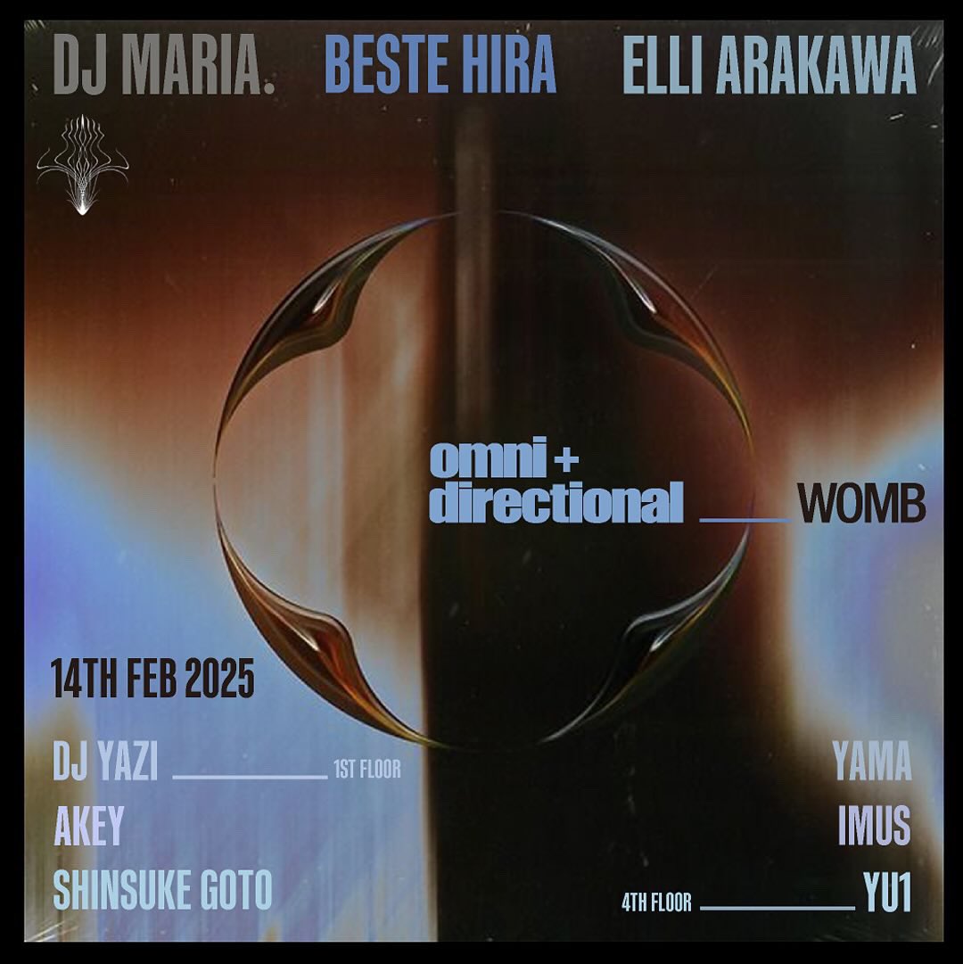 WOMB official (@womb_tokyo) on Twitter photo THIS FRIDAY
TECHNO
<a href="/ElliArakawa/">ELLI ARAKAWA</a> がキュレートするイベントシリーズ omni + directionalに、疾走感のあるモダンテクノでシーンを席巻する <a href="/BesteHira/">Beste Hira</a> 、テクノ、トランス、サイケデリックな要素を融合した没入型のサウンドで観客を魅了する <a href="/mariaggggx/">MARIA</a> が登場
🎟️前売券
womb.co.jp/event/2025/02/… THIS FRIDAY
TECHNO
<a href="/ElliArakawa/">ELLI ARAKAWA</a> がキュレートするイベントシリーズ omni + directionalに、疾走感のあるモダンテクノでシーンを席巻する <a href="/BesteHira/">Beste Hira</a> 、テクノ、トランス、サイケデリックな要素を融合した没入型のサウンドで観客を魅了する <a href="/mariaggggx/">MARIA</a> が登場
🎟️前売券
womb.co.jp/event/2025/02/…