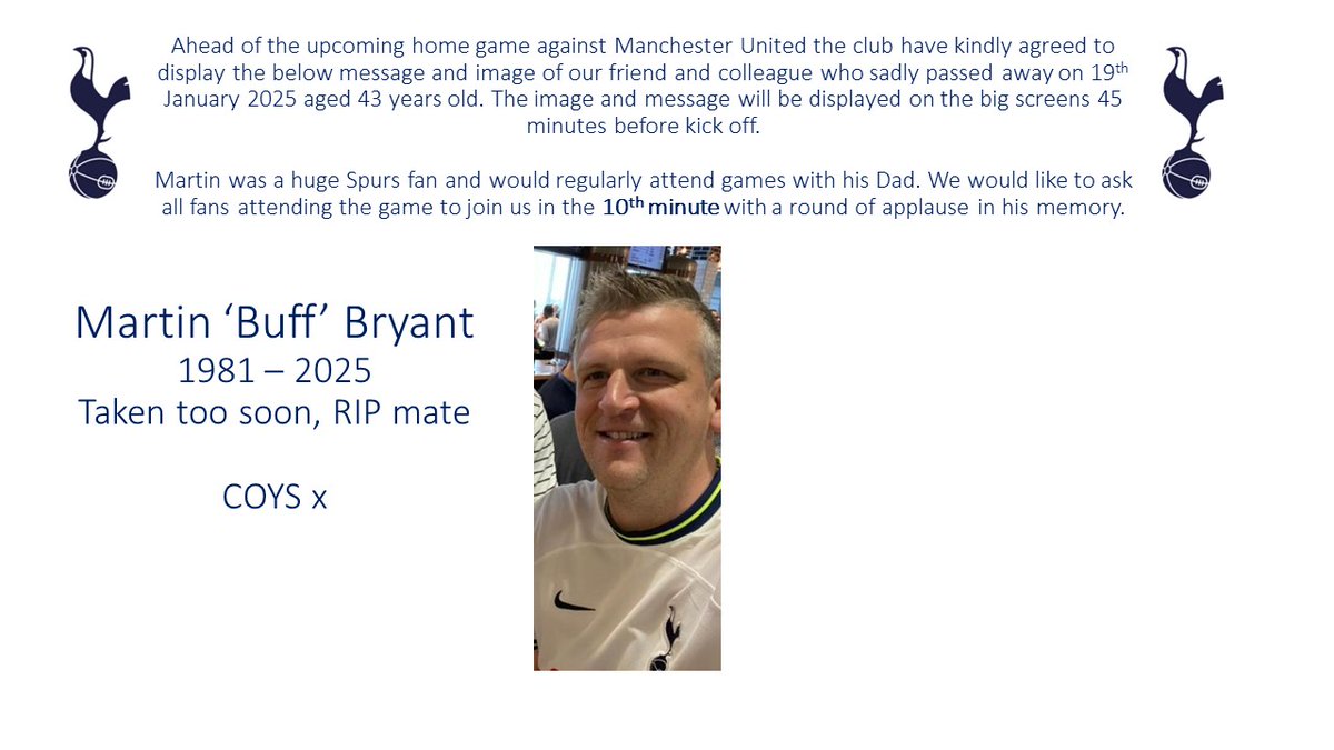Tottenham family, please like, re-post &amp; help us come together and remember our friend and colleague who sadly passed away. Please join us during the 10th minute of the upcoming home game against Manchester Utd with a minutes applause in his memory.