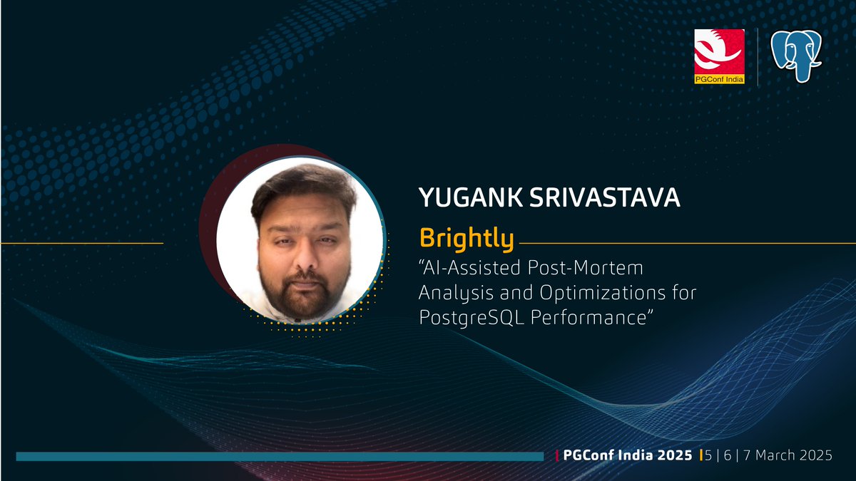 PostgreSQL India (@pgconfindia) on Twitter photo Yugank Srivastava from Brightly presents "AI-Assisted Post-Mortem Analysis and Optimizations for PostgreSQL Performance" at <a href="/PGConfIndia/">PostgreSQL India</a>, the PostgreSQL conference. Secure your seat at pgconf.in ASAP!
#PostgreSQL #OpenSource #PGConfIndia Yugank Srivastava from Brightly presents "AI-Assisted Post-Mortem Analysis and Optimizations for PostgreSQL Performance" at <a href="/PGConfIndia/">PostgreSQL India</a>, the PostgreSQL conference. Secure your seat at pgconf.in ASAP!
#PostgreSQL #OpenSource #PGConfIndia