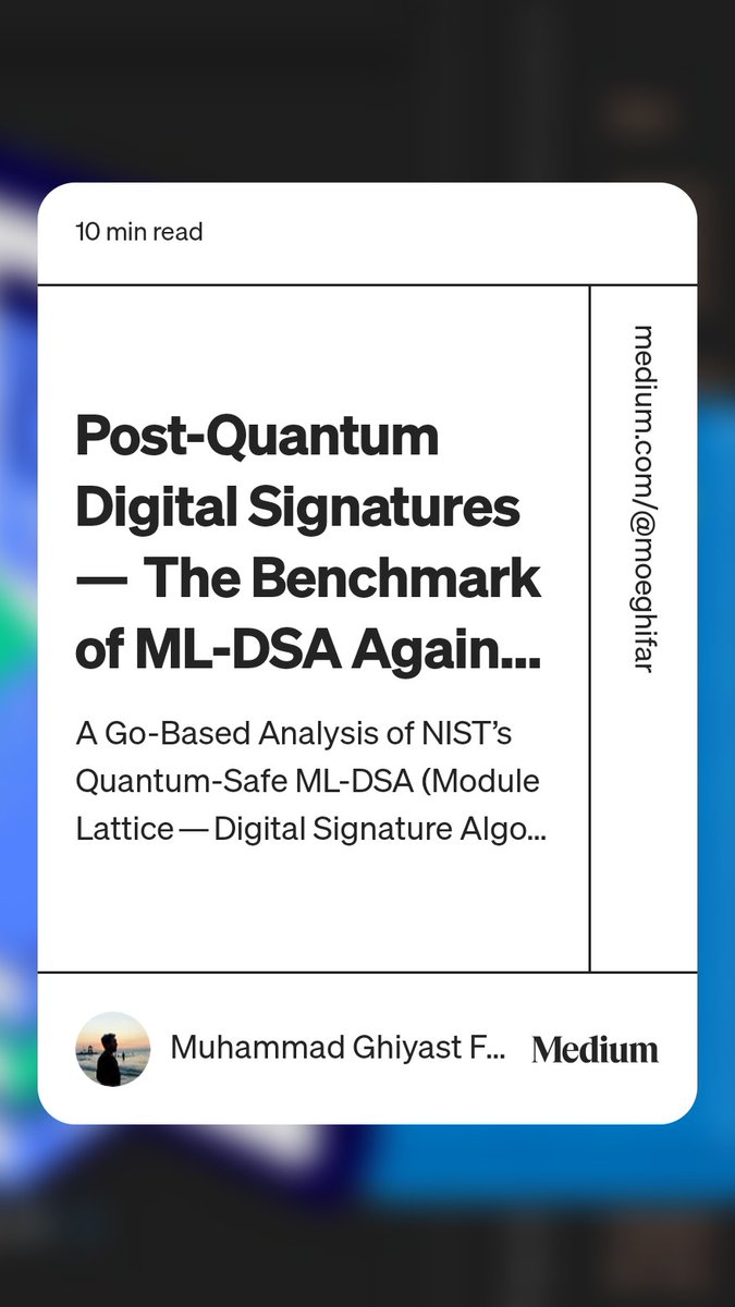 moeghifar's tweet photo. Read “Post-Quantum Digital Signatures —  The Benchmark of ML-DSA Against ECDSA and EdDSA“ by Muhammad Ghiyast Farisi on Medium: https://t.co/CJ44wALFZl https://t.co/yYOACb5TNS