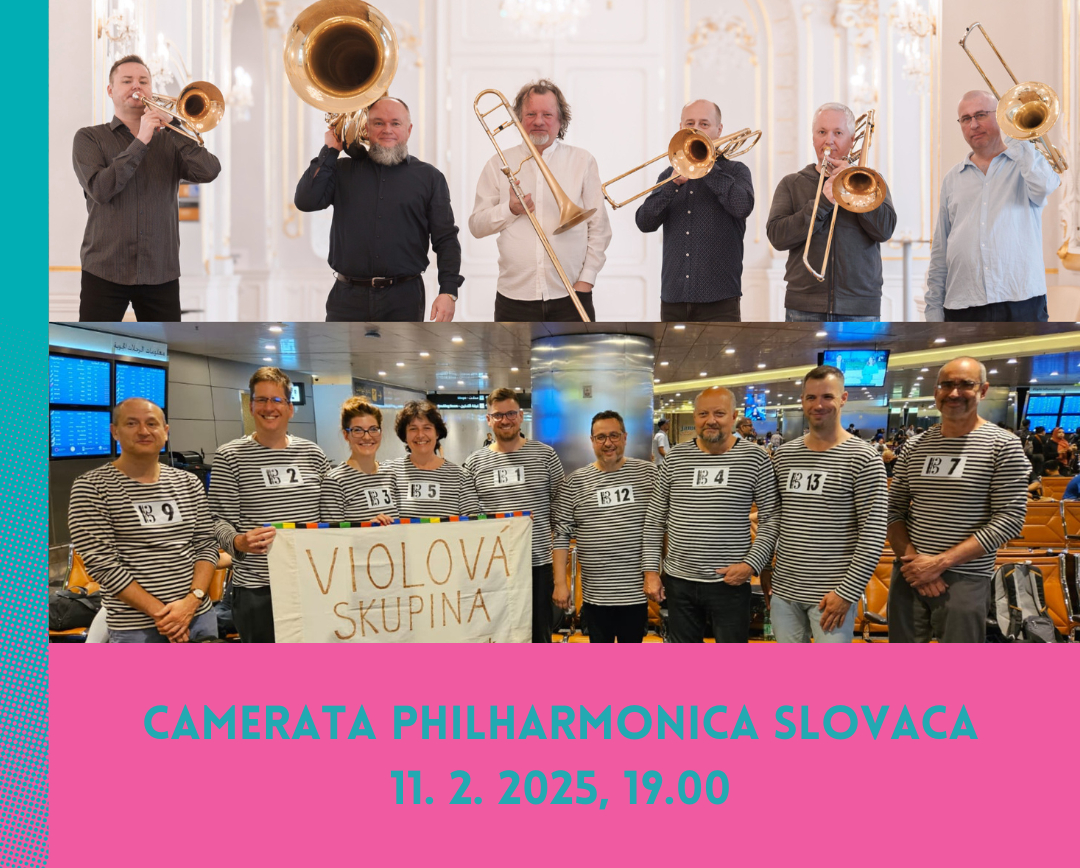 Performers
Camerata Philharmonica Slovaca

Martin Ruman artistic leader, viola
Albert Hrubovčák artistic leader, trombone
Nikolaj Kanišák tuba
filharmonia.sk/en/events/even…