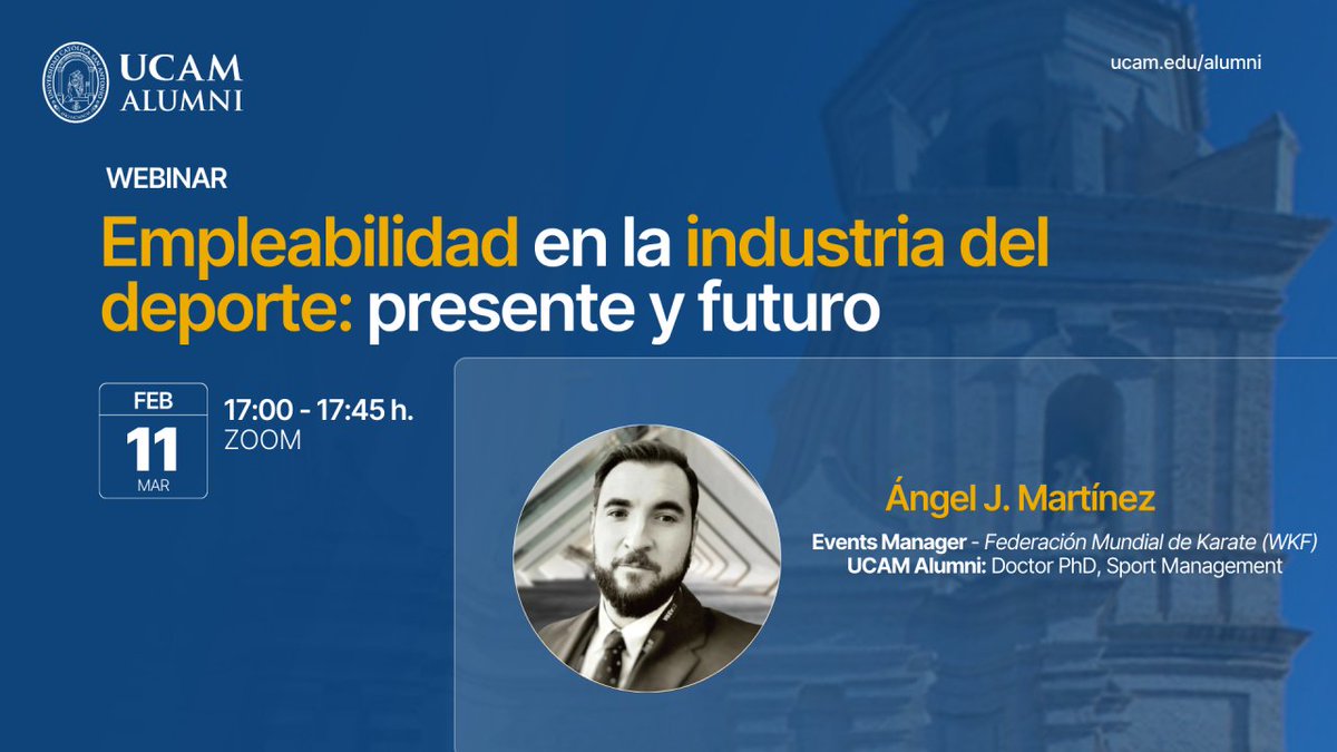 UCAM Universidad (@ucam) on Twitter photo 🎓 No te pierdas nuestro próximo webinar de <a href="/ucam_alumni/">UCAM Alumni</a>
💬 'Empleabilidad en la industria del deporte: presente y futuro'
📆 11 de febrero | ⏰ 17:00 - 17:45 h | 💻 ZOOM
👤 Con <a href="/angelj_martinez/">Ángel J. Martínez</a>, Events Manager de la WKF y alumni UCAM
ℹ️ ow.ly/tMXj50ULVA1 🎓 No te pierdas nuestro próximo webinar de <a href="/ucam_alumni/">UCAM Alumni</a>
💬 'Empleabilidad en la industria del deporte: presente y futuro'
📆 11 de febrero | ⏰ 17:00 - 17:45 h | 💻 ZOOM
👤 Con <a href="/angelj_martinez/">Ángel J. Martínez</a>, Events Manager de la WKF y alumni UCAM
ℹ️ ow.ly/tMXj50ULVA1