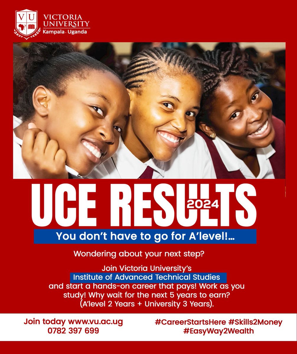 VUKampala's tweet photo. Attention all UCE students! 🚨

UNEB is set to release your results TOMORROW! 

Wondering what’s next? Start your career today with Victoria University’s Institute of Advanced Technical Studies! 

No need to wait for A’level! Join us and begin a hands-on career that pays while you study!

👉 Apply today: https://t.co/LlGAEFOiyP 📞 Call: 0782 397 699
@ReachDrMuganga 
@cbusinge