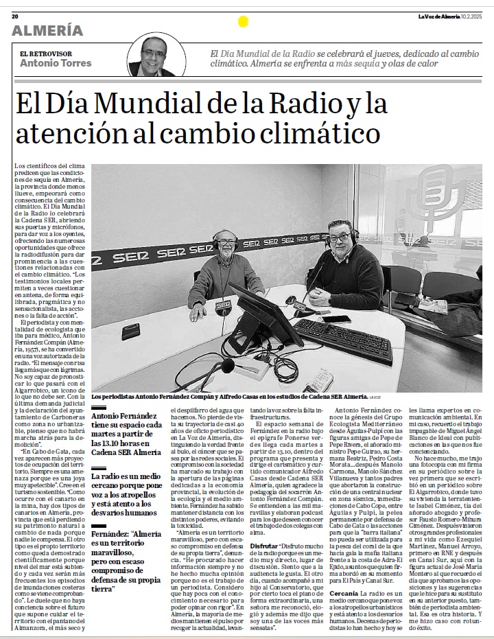El Día Mundial de la Radio se celebrará el jueves, dedicado al cambio climático: Almería se enfrenta a más sequía y olas de calor.
De periodista a periodista. Antonio Fernández con <a href="/AtorresAntonio/">Antonio Torres</a>, en 'El retrovisor', de <a href="/lavozdealmeria/">La Voz de Almería</a>
