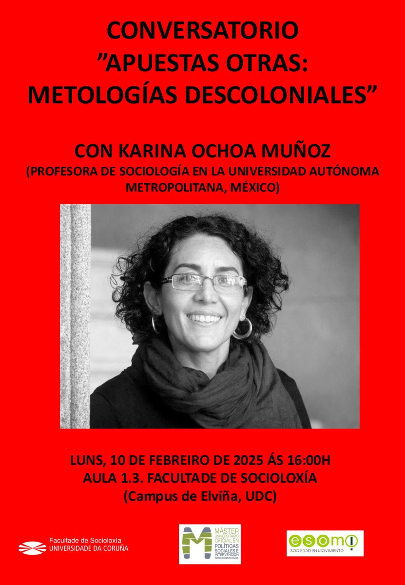 Hoxe ás 16:00h, a aula 1.3 da Facultade de Socioloxía acollerá unha charla de Karina Ochoa, profesora da Universidade Autónoma Metropolitana de México e unha referencia no pensamento decolonial e no feminismo decolonial en América Latina.

 Non faltes! 📚