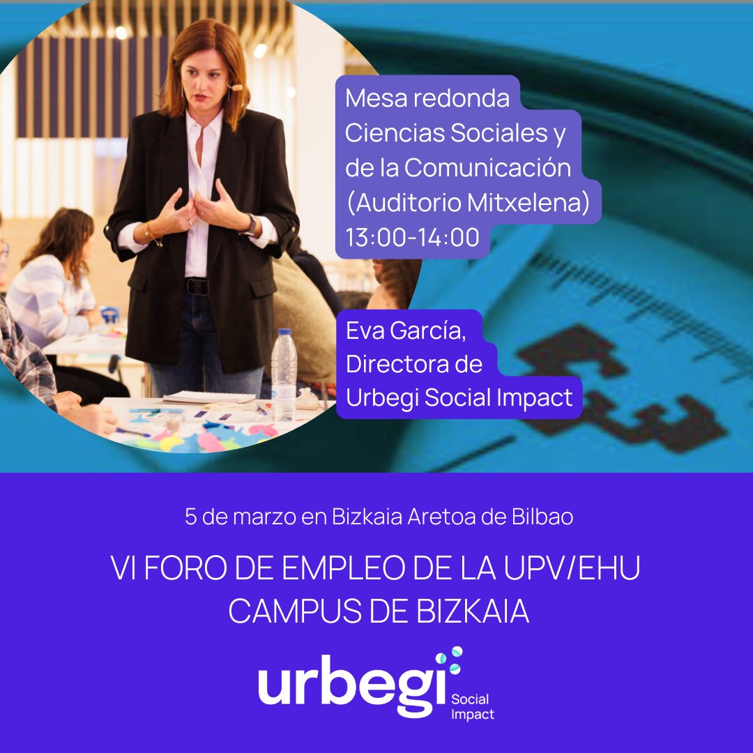 UrbegiImpact's tweet photo. 📢¡Nos vemos en el VI Foro de #Empleo del Campus de Bizkaia de la @upvehu!
El 5 de marzo nuestra directora @evagarciavicent participará en la mesa redonda de Ciencias Sociales y de la Comunicación (13:00-14:00) en el Bizkaia Aretoa en Bilbao.
#ForoDeEmpleo #Empleabilidad https://t.co/TWSnQErwDL