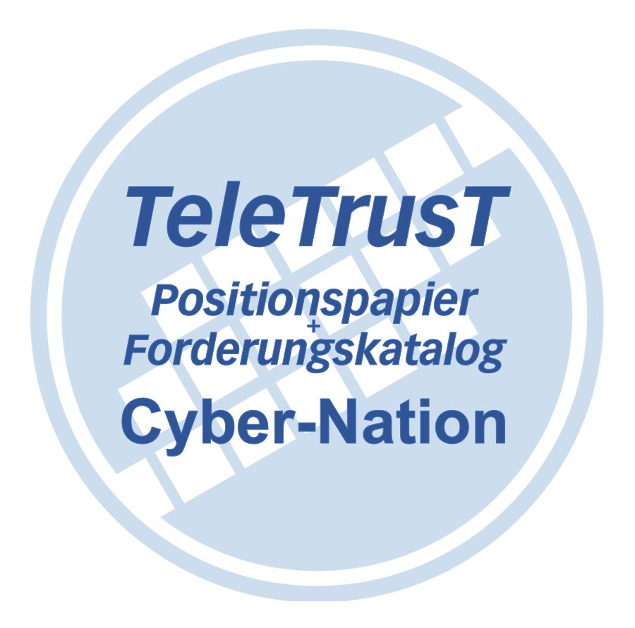 Umsetzung des Konzeptes "Cyber-Nation" -  Bundesverband IT-Sicherheit (TeleTrusT) veröffentlicht Forderungskatalog:

teletrust.de/publikationen/…