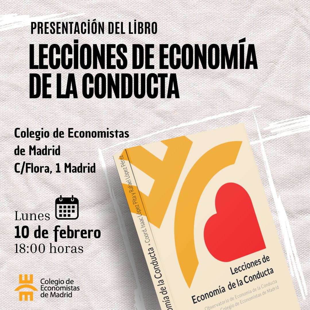 ❤️🧠Hoy te esperamos en el Colegio de Economistas de Madrid para la presentación del libro del <a href="/ObservatorioBE/">Observatorio de Economía de la Conducta</a>"Lecciones de #Economíadelaconducta"

📚"Un libro imprescindible coordinado por <a href="/rlopezperez/">Rafael Lopez</a> e Isaac López Pita, y editado por nuestro Colegio. 
¡No te lo pierdas! ➡️