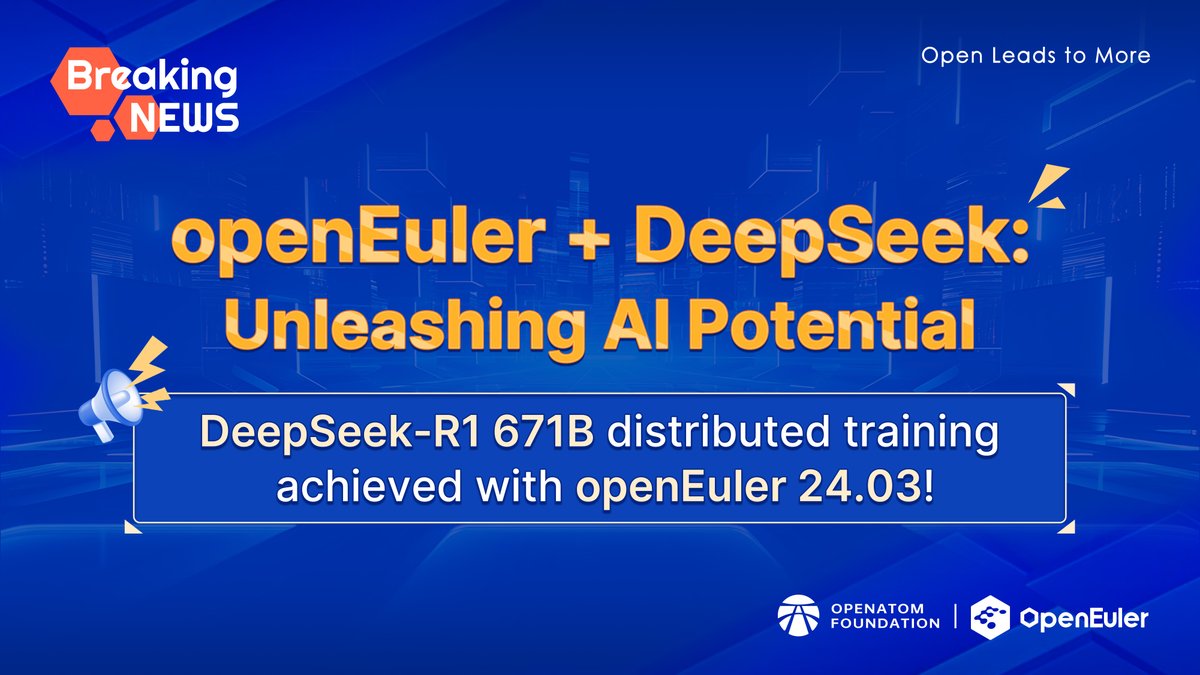 openEuler's tweet image. ✅ Achievement Unlocked! Efficient #distributedtraining of #DeepSeek-R1:671B is realized on #openEuler 24.03! Built for the future of #AI, openEuler empowers #developers to push the boundaries of innovation. 🐋Full technical deep dive coming soon!
@deepseek_ai
#opensource #LLM