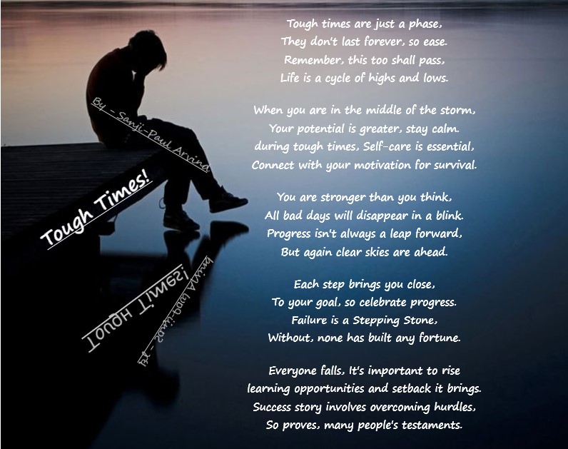 sanjipaularvind's tweet photo. Tough Times by Sanji-Paul Arvind #poemsdaily #poemsdaily #poemsociety #poemsoftheday #poetry #poetrycommunity #poetrylovers #poets #poetsoffacebook #poetsofindia #life #lifelesson #lessonsoflife #poemsaboutlife https://t.co/enwe1hx5IU