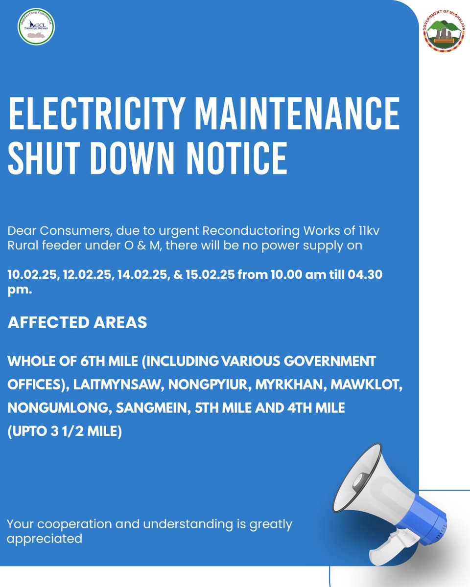 CMD_MeECL's tweet photo. NOTICE: Scheduled Power Shutdown
Dates: Feb 10, 12, 14, 15, 2025
Time: 10am-4:30pm
Due to urgent reconductoring works, power supply will be interrupted. Your cooperation is greatly appreciated.
#PowerShutdown #ScheduledMaintenance #Reconductoring #Shillong #poweroutage https://t.co/Eyn6wurgFv