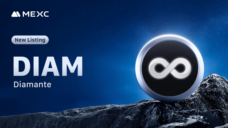 🚨#MEXC Initial New Listing Alert!

#DIAMANTE <a href="/diamante_io/">DIAM</a> is democratizing the digital economy with a secure, scalable, accessible, and inclusive blockchain ecosystem that empowers individuals and institutions.

🔹Deposits: Opened
🔹Trading: 2025-02-12 08:00 (UTC)

Details: