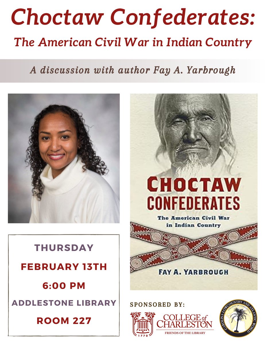 CofC Libraries (@cofclibraries) on Twitter photo How did Native Americans navigate the Confederacy?
This Thurs., join us & <a href="/CarolinaProgram/">Carolina Lowcountry & Atlantic World Program</a> in conversation w/ Fay Yarbrough, author of "Choctaw Confederates: The American Civil War in Indian Country."
Part of CLAW's Indigenous Voices series, the event is free & open to all. How did Native Americans navigate the Confederacy?
This Thurs., join us & <a href="/CarolinaProgram/">Carolina Lowcountry & Atlantic World Program</a> in conversation w/ Fay Yarbrough, author of "Choctaw Confederates: The American Civil War in Indian Country."
Part of CLAW's Indigenous Voices series, the event is free & open to all.