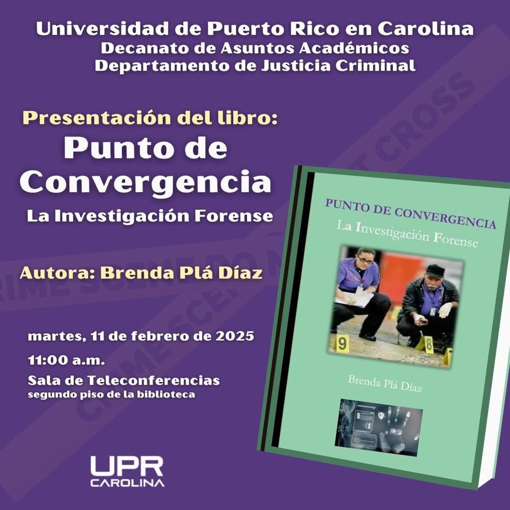 UPR Carolina Informa (@uprca_informa) on Twitter photo MARTES-Presentación del libro:
Punto de Convergencia
La Investigación Forense
Autora: Brenda Plá Díaz
 
martes, 11 de febrero de 2025
11:00 a.m.
Sala de Teleconferencias
segundo piso de la Biblioteca MARTES-Presentación del libro:
Punto de Convergencia
La Investigación Forense
Autora: Brenda Plá Díaz
 
martes, 11 de febrero de 2025
11:00 a.m.
Sala de Teleconferencias
segundo piso de la Biblioteca
